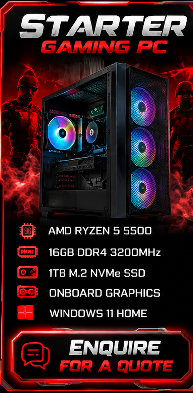 Starter Gaming PC — enquire for a quote